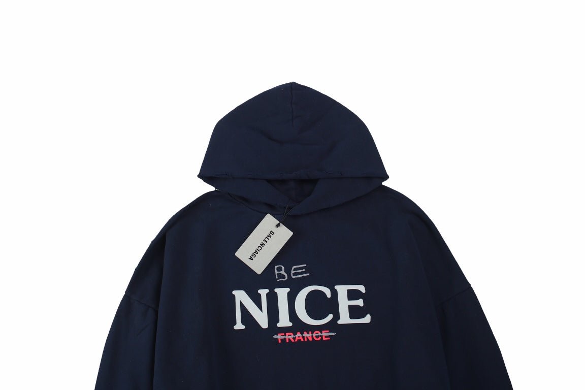 Balenciaga "Be Nice" Hoodie